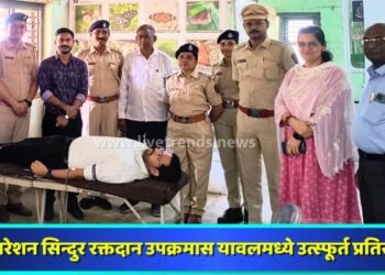 ऑपरेशन सिन्दुर रक्तदान उपक्रमास यावलमध्ये उत्स्फूर्त प्रतिसाद